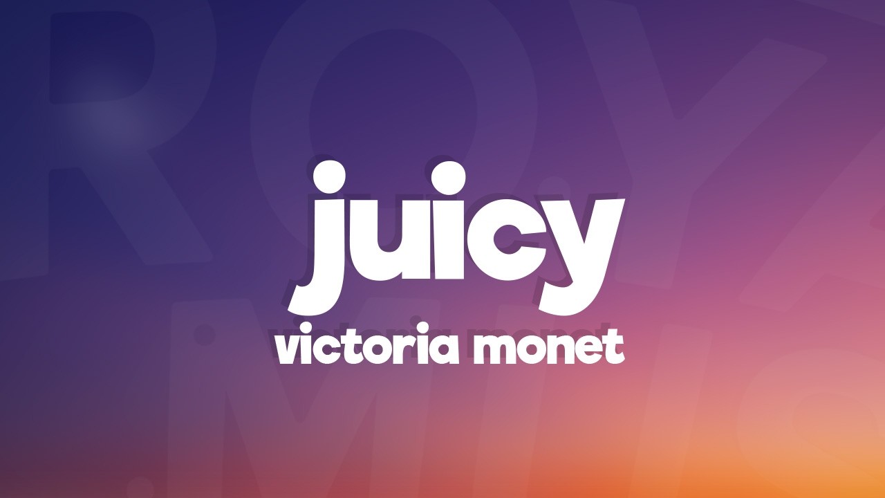 Victoria Monét - Juicy (Lyrics)