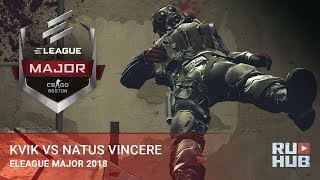 Kvik vs Natus Vincere @ ELEAGUE Major: Boston 2018