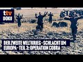 Der Zweite Weltkrieg Schlacht Um Europa Folge 3 Operation Cobra WW2 Historische Kriegsdoku