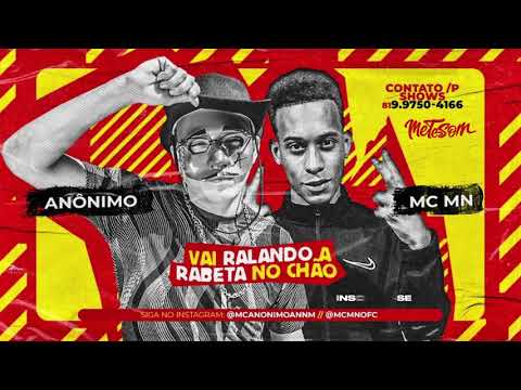 MC Anônimo, MC MN - Vai Ralando A Rabeta No Chão (Música Oficial)  | Mete Som