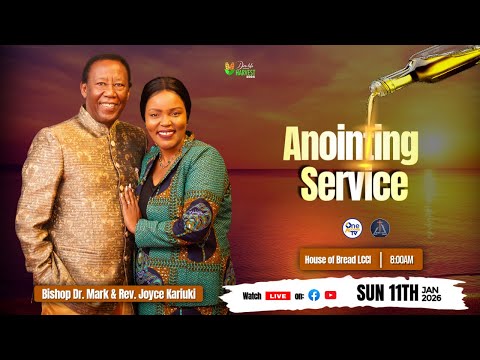 Anointing Service || Bishop Dr. Mark Kariuki || 11th Jan 2026