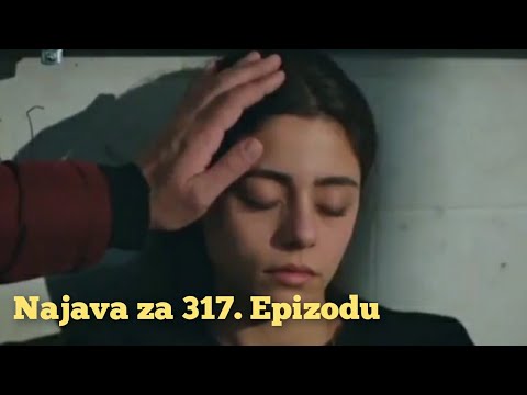 Najava za 317. Epizodu (sa prevodom) Fatalna Ljubav - Emanet