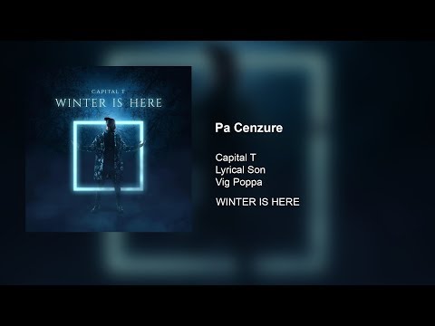 06. Capital T ft. Lyrical Son & Vig Poppa - Pa Cenzure