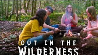 Out In The Wilderness - OFFICIAL TRAILER