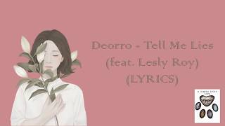 Deorro - Tell Me Lies feat. Lesley Roy (LYRICS)