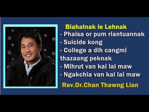 𝘽𝙞𝙖𝙝𝙖𝙡𝙣𝙖𝙠 𝙡𝙚 𝙡𝙚𝙝𝙣𝙖𝙠 || Rev.Dr.Chan Thawng Lian | Revival Crusade