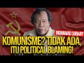 MOHAMAD SOBARY KOMUNISME TIDAK ADA ITU POLITICAL BLAMING