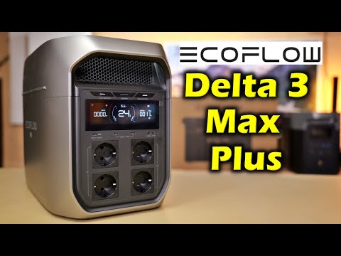 Ecoflow Delta 3 Max Plus, huge discounts and a little secret! * Discount code 8% MARCTESTETBKW8