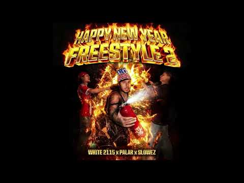 White 2115 x palar x slowez - HAPPY NEW YEAR FREESTYLE 2 [SNIPPET] 