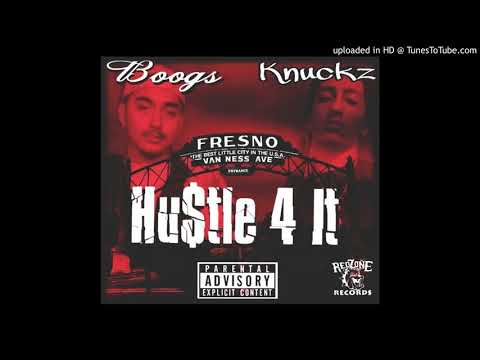 Boogs , Knuckz - Hu$tle 4 It