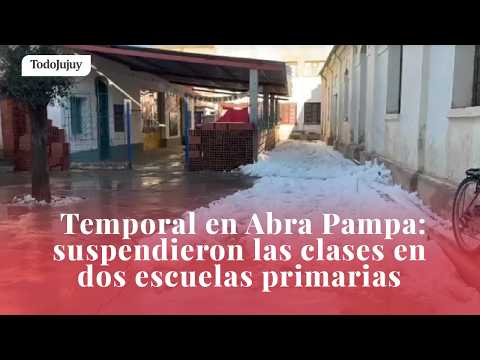 ELBIO LLAMPA - FUERTE TEMPORAL EN ABRA PAMPA: suspendieron las clases en dos escuelas primarias