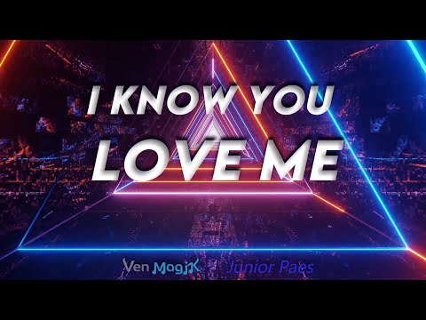 I Know You Love Me (feat. Junior Paes)