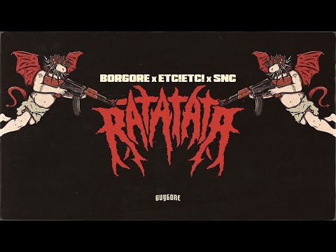Borgore x ETC!ETC! x SNC - RATATATA