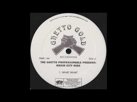 Brick City Kids - What What (1997)
