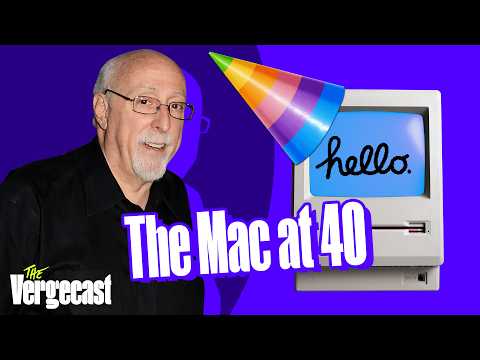 From the Macintosh to the Vision Pro — and beyond | The Vergecast