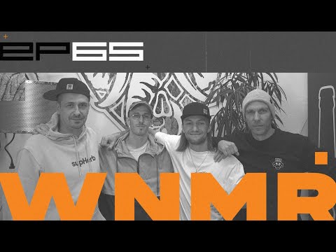 WNMRDMNP - EP65 mit DYIN ERNST & ROKO VON DER TANKE