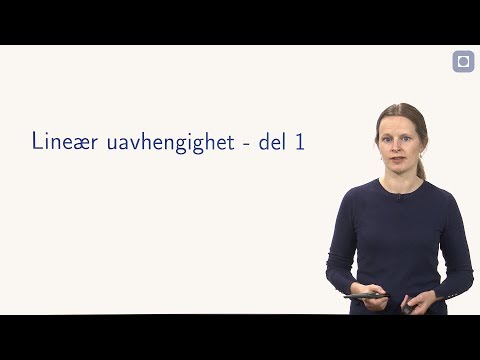 Lineær uavhengighet - del 1