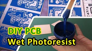 DIY PCB Using Wet Liquid Photoresist
