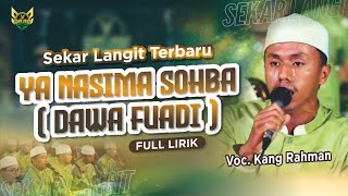 Download lagu VIRAL ! YA NASIMA SHOBA (DAWA FUADI) FULL LIRIK || SEKAR LANGIT TERBARU Voc. KANG RAHMAN mp3