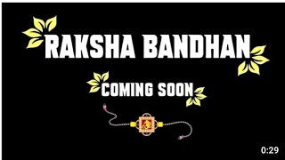 happy Raksha Bandhan to all my dear brothers and sisters  Raksha Bandhan special video|| Coming soon