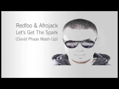 Redfoo & Afrojack - Let's Get The Spark (David Phaax Mash-Up)
