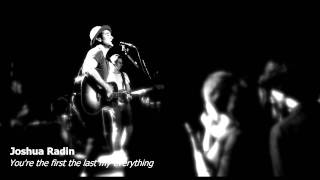 Joshua Radin - You&#39;re the first the last my everything