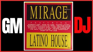 Mirage ‎– Latino House