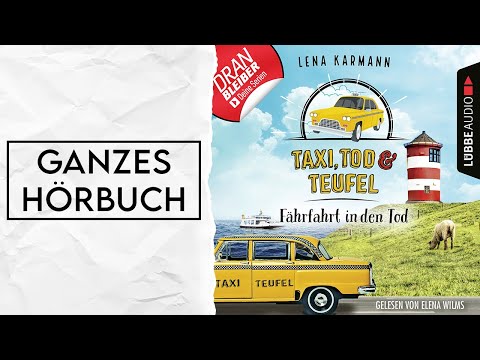GANZES HÖRBUCH: Taxi, Tod und Teufel (Folge 1) von Lena Karmann | Gelesen von Elena Wilms