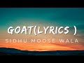 Goat (lyrics) - Sidhu Moose wala