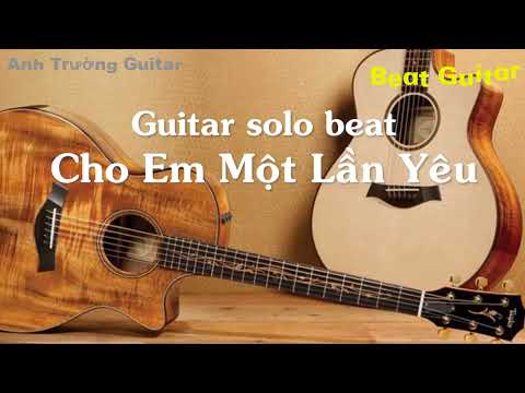 Karaoke Cho Em Một Lần Yêu - Đông Nhi Guitar Solo Beat Acoustic | Anh Trường Guitar