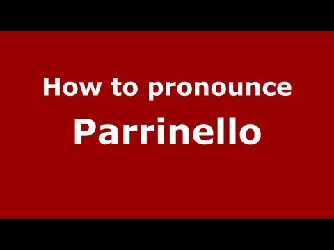 How to pronounce Parrinello