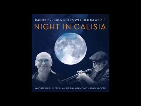 Forgotten Song - Night in Calisia - Wlodek Pawlik Trio + Randy Brecker