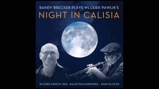 Forgotten Song - Night in Calisia - Wlodek Pawlik Trio + Randy Brecker
