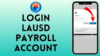 How to Login to Lausd Payroll Account (2024) | Sign In to Lausd Payroll Account