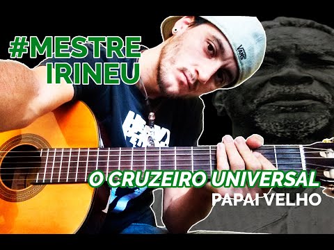 Cruzeiro Universal Hino 33 - Papai velho / Mestre Irineu