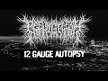 PEELINGFLESH 12 GAUGE AUTOPSY OFFICIAL MUSIC VIDEO 2022 SW EXCLUSIVE