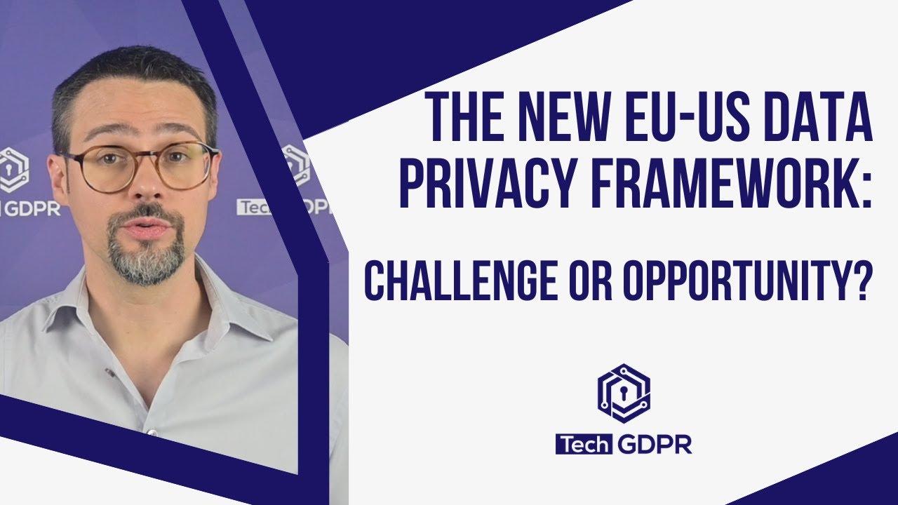 🔍 Understanding the new EU-US Data Privacy Framework 🔍