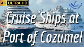 Cruise Ports - Cruise Ships in the Cruise Port of Cozumel Mexico