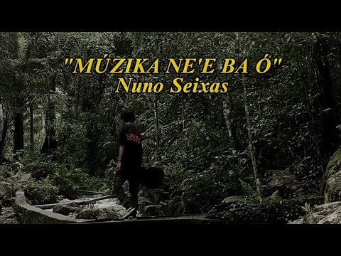 Nuno Seixas - Múzika ne'e ba ó (Official musik video)