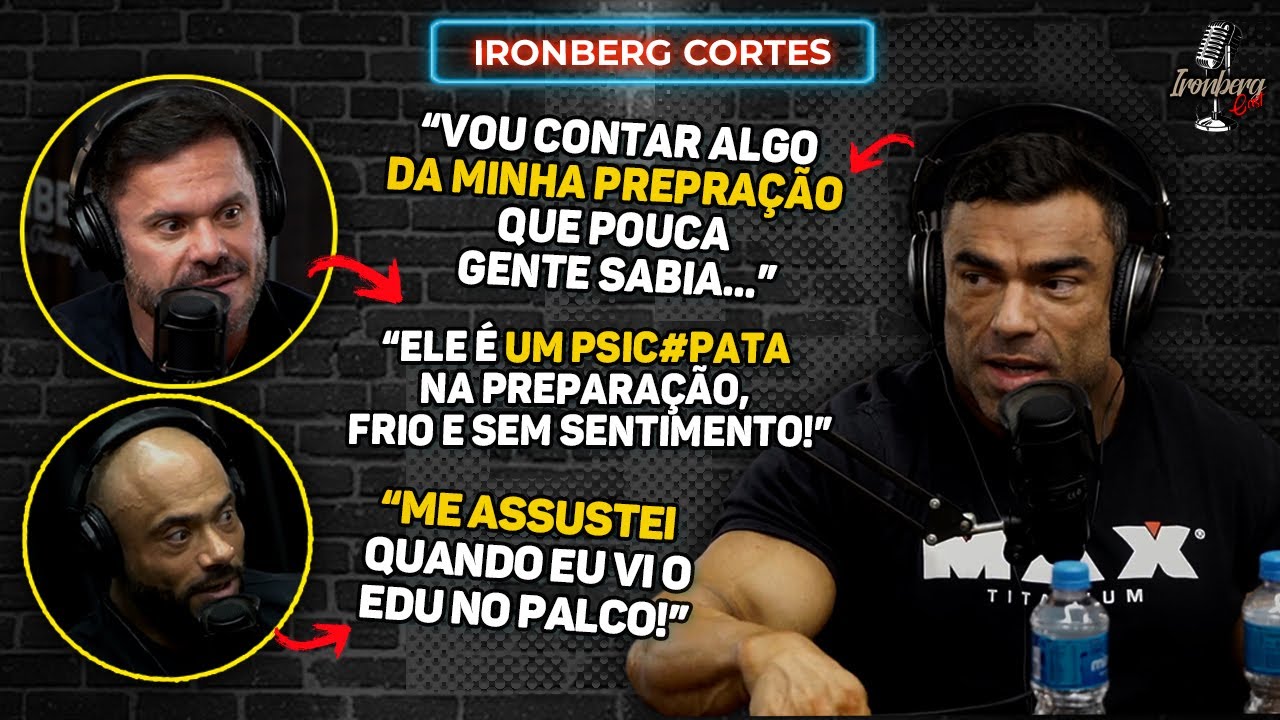 A MENTALIDADE DE UM CAMPEÃO, O IMPRESSIONANTE MINDSET DE EDUARDO CORREA - IRONBERG PODCAST CORTES