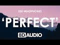 Ed Sheeran Perfect 8D AUDIO