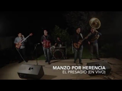 El Presagio - Manzo Por Herencia (En Vivo 2016)