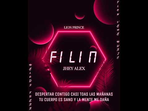 Jhey Alex - FILIN (Audio Oficial) Prod. Lion Prince