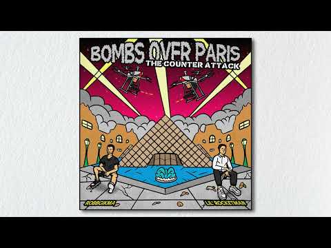 Lil' Rocketman x Robbgikma - BOMBS OVER PARIS: THE COUNTER ATTACK