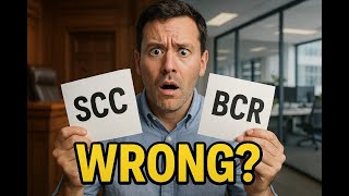 SCC vs BCR: The Truth About Cross-Border Data Transfers (Explained Sim