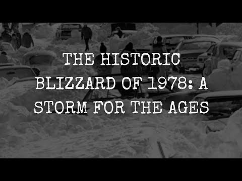 The Historic Blizzard of 1978