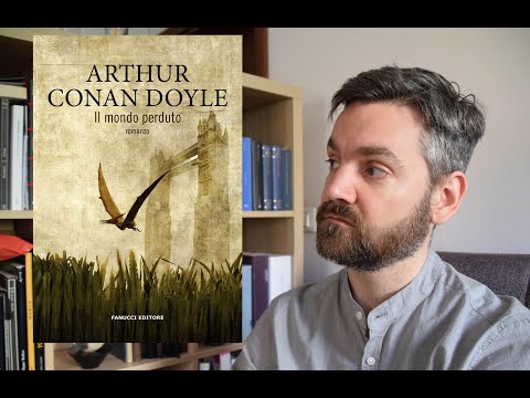 Arthur Conan Doyle - Il mondo perduto - L'avventura che non ti aspetti