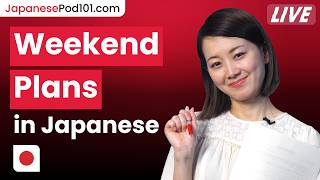 How to Talk About Your Weekend Plans in Japanese