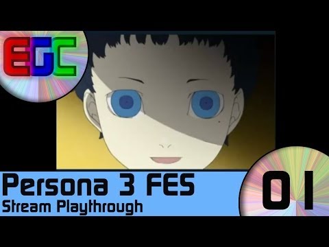 Stream Playthrough: Persona 3: FES Part 1