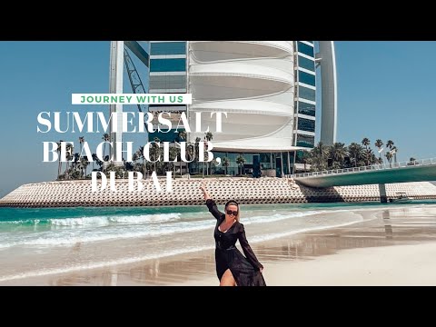 SUMMERSALT BEACH CLUB, JUMEIRAH AL NASEEM, DUBAI, UAE - WALKTHROUGH TOUR